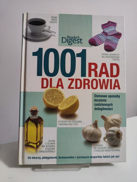 1001 rad dla zdrowia domowe sposoby leczenia codziennych dolegliwości