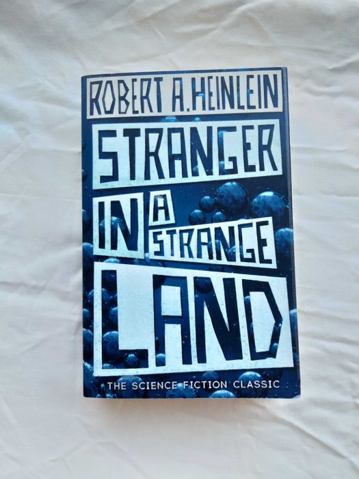 Stranger In a Strange Land - Robert Heinlein