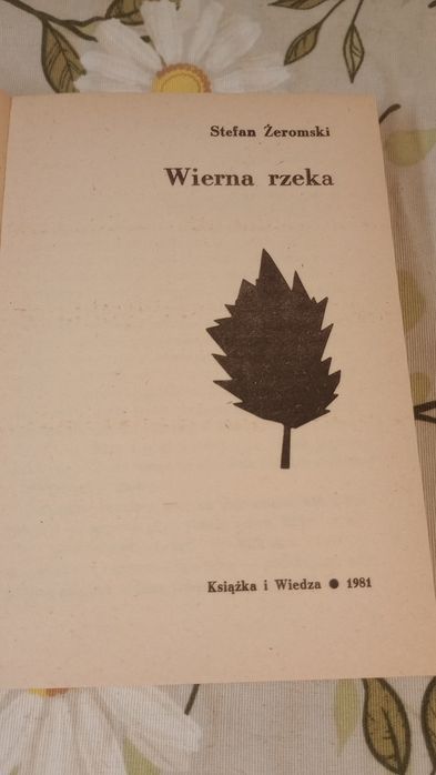 Wierna rzeka. Stefan Żeromski