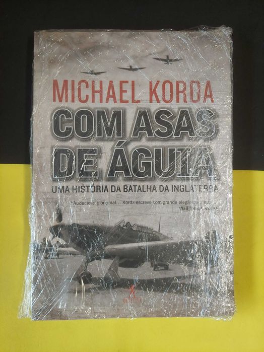 Michael Korda - Com asas de águia