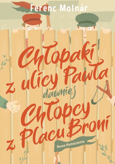 Chłopaki Z Ulicy Pawła Dawniej Chłopcy Z Placu Broni Rytm Nowa Nieużywana