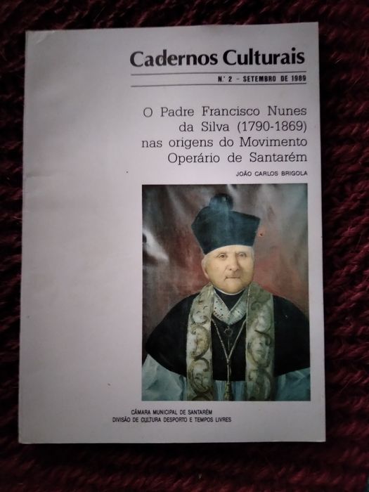 O padre Francisco Nunes da Silva, nas origens do movimento operário de Santarém