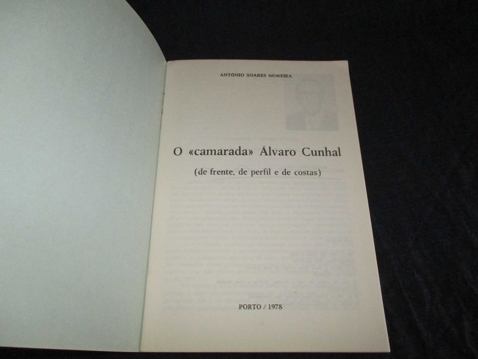Livro O "camarada" Álvaro Cunhal António Soares Moreira