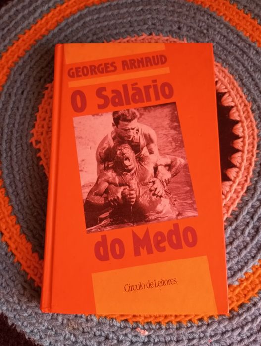 Georges Arnaud - O salário do medo