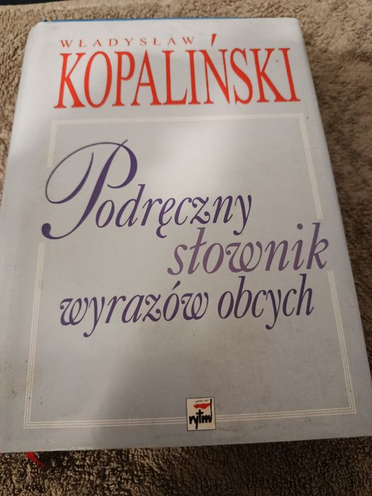 Podręczny słownik wyrazów obcych Kopaliński