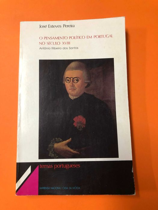 O pensamento político em Portugal no século XVIII - José E. Pereira