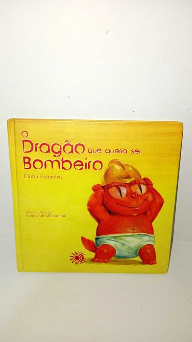 O Dragão que queria ser Bombeiro