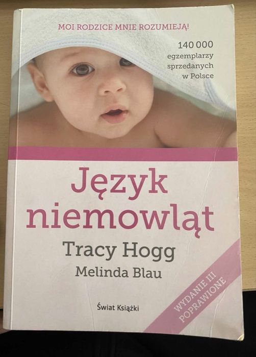 Język niemowląt Tracy Hogg Melinda Blau poradnik książka dla rodzicow