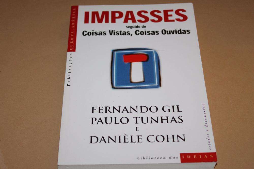 Impasses Seguido de Coisas Vistas, Coisas Ouvidas