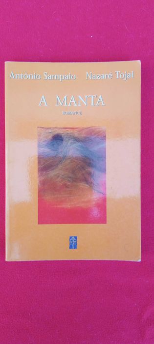 A Manta de Nazaré Tojal e António Sampaio