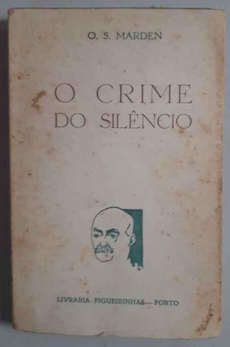 Livro PA-3 - O. S. Marden - O Crime Do Silêncio