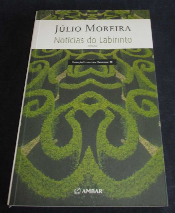 Livro Notícias do Labirinto Júlio Moreira