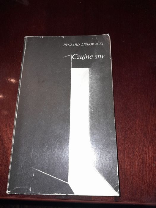 Czujne sny Ryszard Liskowacki