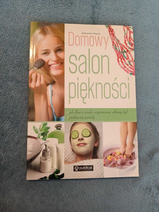 Domowy salon piękności - poradnik