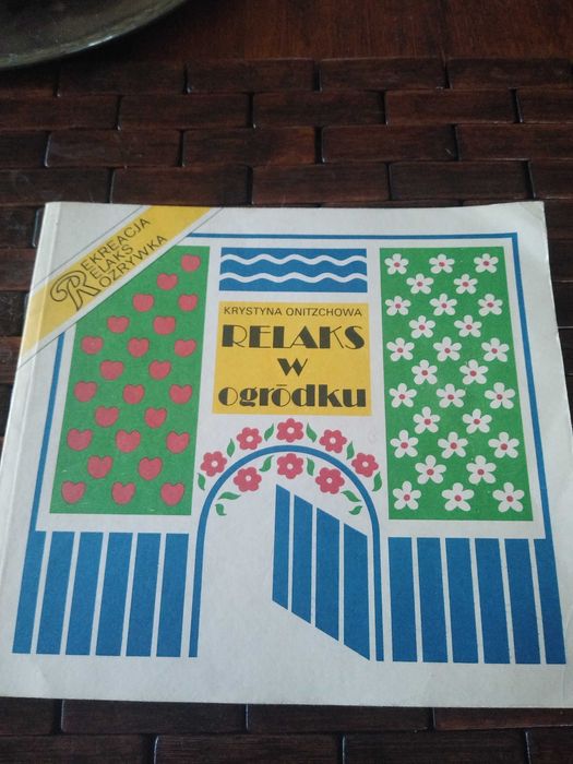 Stary poradnik Relaks w ogródku