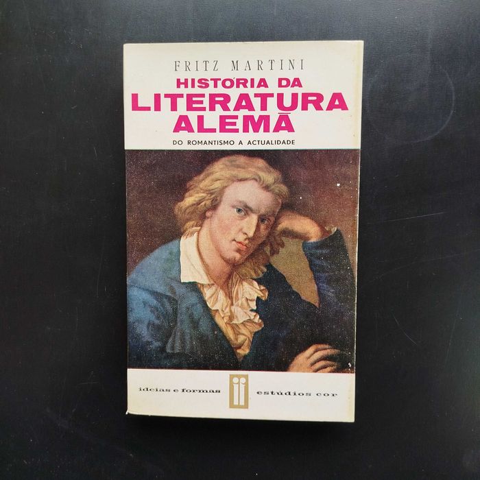 História da Literatura Alemã do romantismo a actualidade - F. Martini
