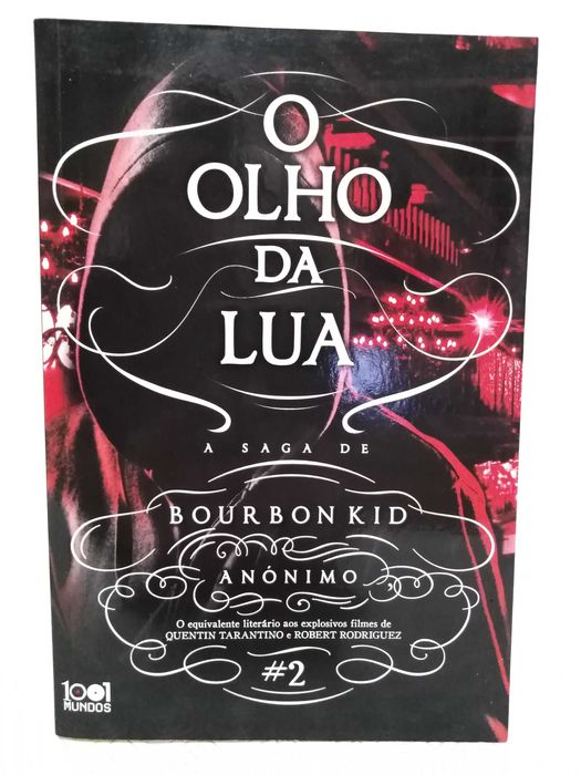 Anónimo O Olho da Lua A Saga de Bourbon Kid Vol. 2