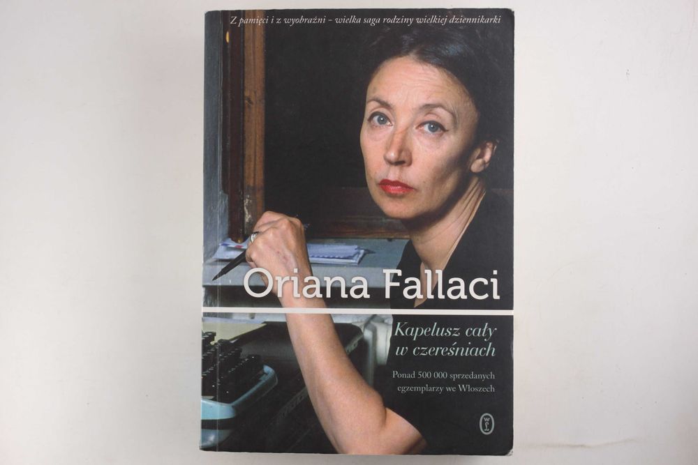 Kapelusz cały w czereśniach > Oriana Fallaci