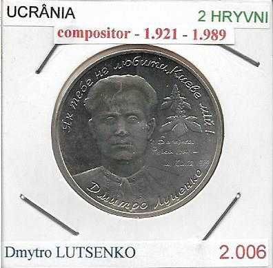Ucrânia - - - 2 Hryvni - 2006 - - - Dmytro Lutsenko- - - - Moeda