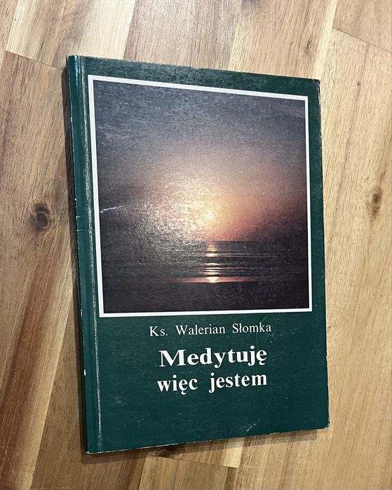 Medytuję więc jestem Walerian Słomka