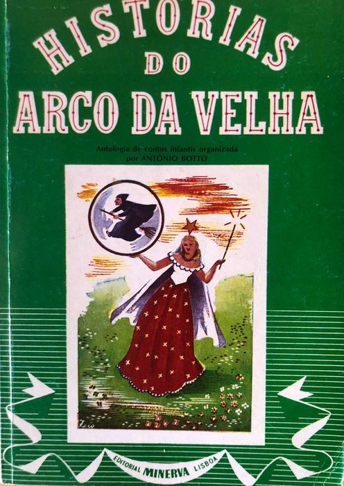 Histórias do Arco da Velha - António Botto (Organização)