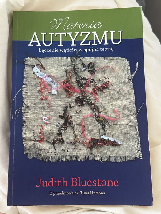 książka Materia autyzmu Judith Bluestone