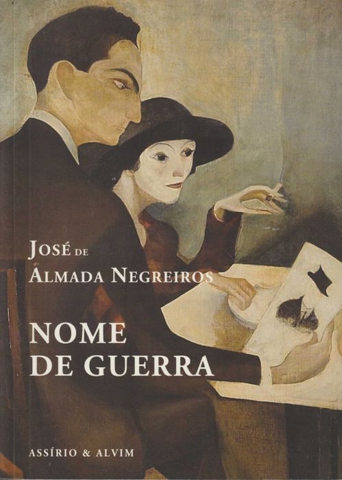 Nome de Guerra - José de Almada Negreiros