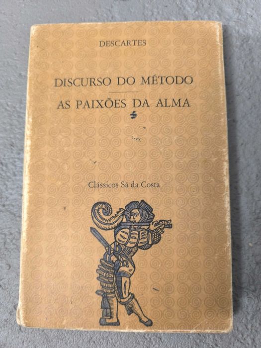 Discurso do Método e As Paixões da Alma – Descartes