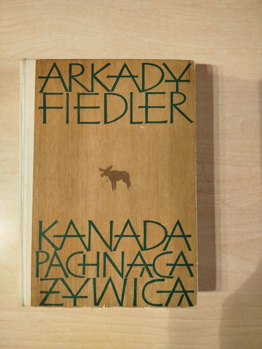 Arkady Fiedler Kanada pachnąca żywicą
