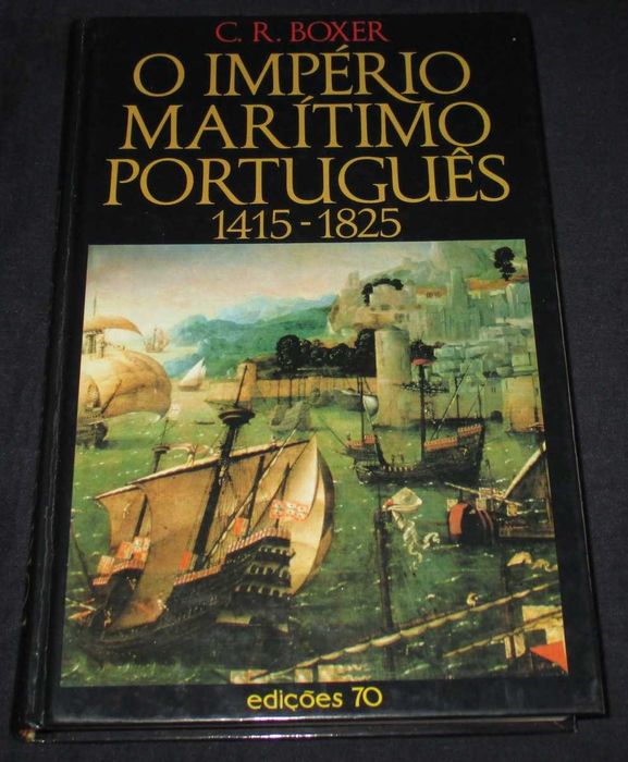 Livro O Império Marítimo Português C. R. Boxer