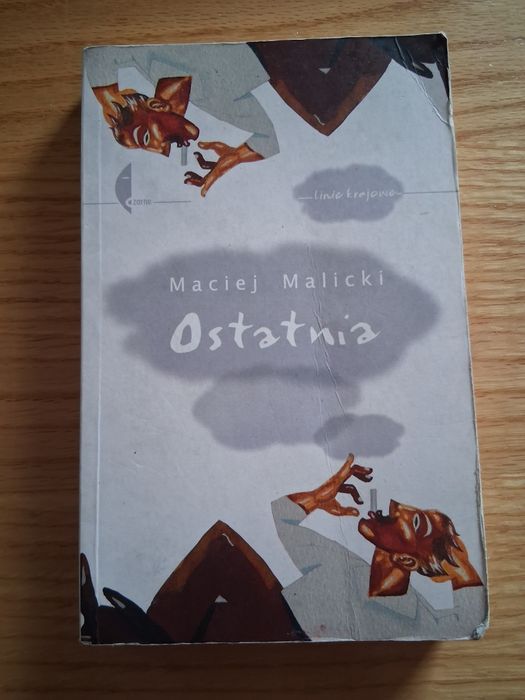 Ostatnia. Maciej Malicki