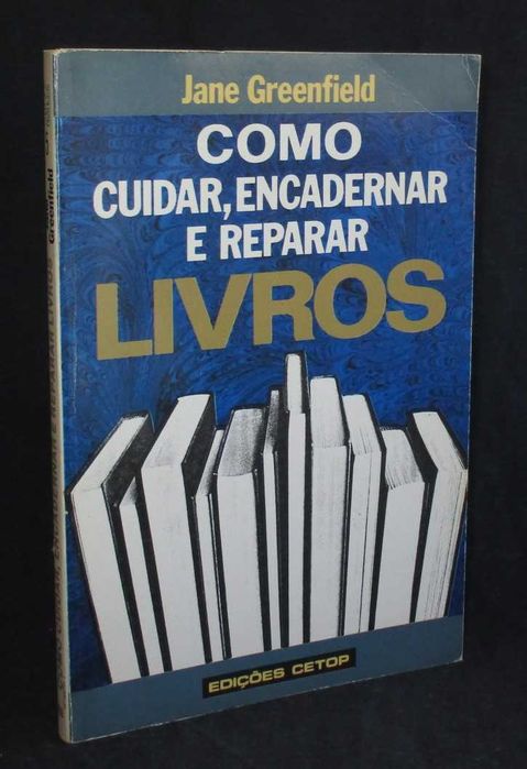 Livro Como cuidar encadernar e reparar livros Jane Greenfield