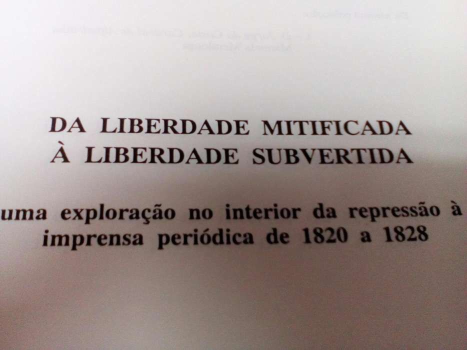 Da Liberdade Mitificada à Liberdade Subvertida.