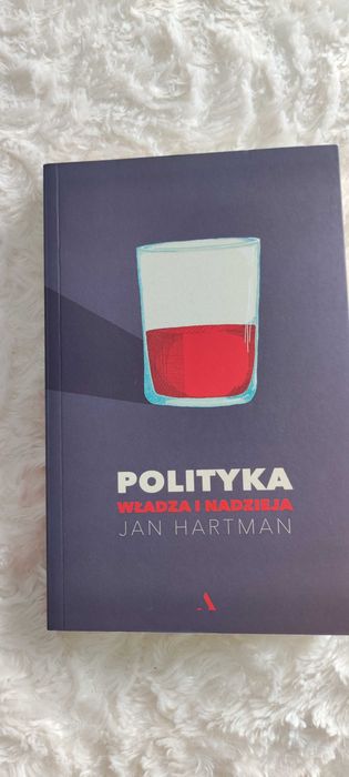 Polityka władza i nadzieja Jan Hartman