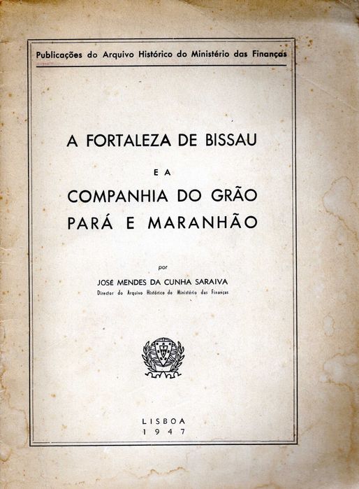 A Fortaleza de Bissau e a Companhia do Grão Pará e Maranhão