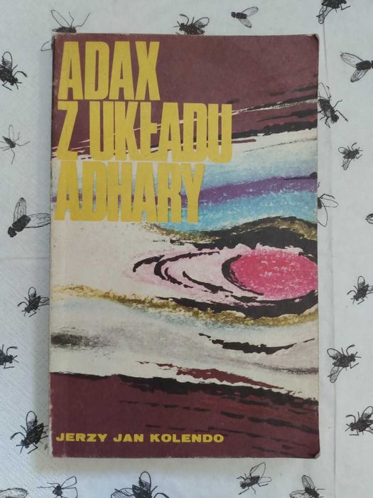 SF| Jerzy Jan Kolendo - Adax z układu Adhary