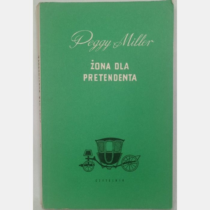 Żona dla Pretendenta. Peggy Miller