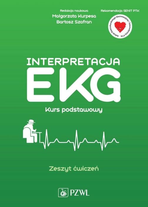 Interpretacja EKG. Kurs podstawowy. Zeszyt ćwiczeń PZWL Małgorzata