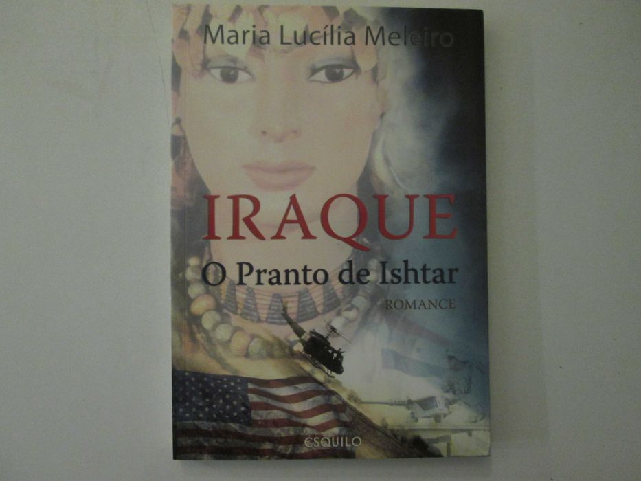 Iraque, o pranto de Ishtar- Maria Lucília Meleiro