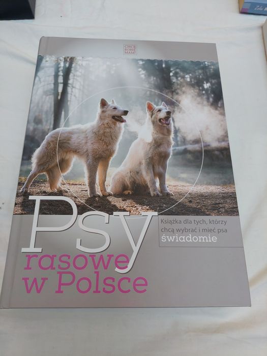 Książka psy rasowe w Polsce 2023r. Chcę robię mam. Jak  Nowa.