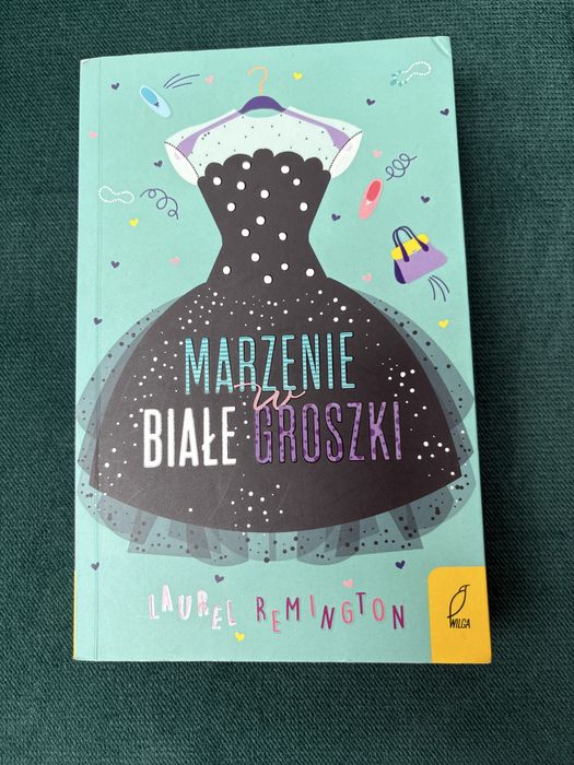 Książka „Marzenie w białe groszki” Laurel Remington