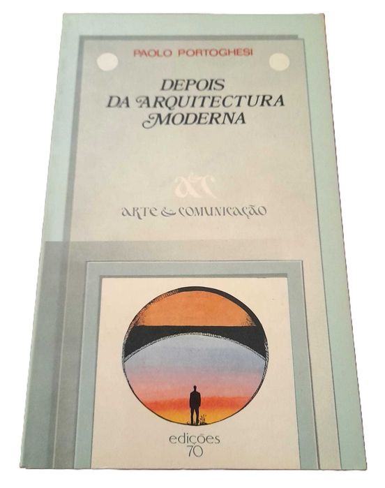 Depois da Arquitectura Moderna, de Paolo Portoghesi