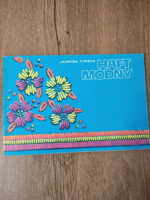 Haft modny (Wydanie trzecie), Jadwiga Turska, 1987