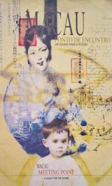 Livro Macau Ponto de Encontro – Um Legado para o Futuro.