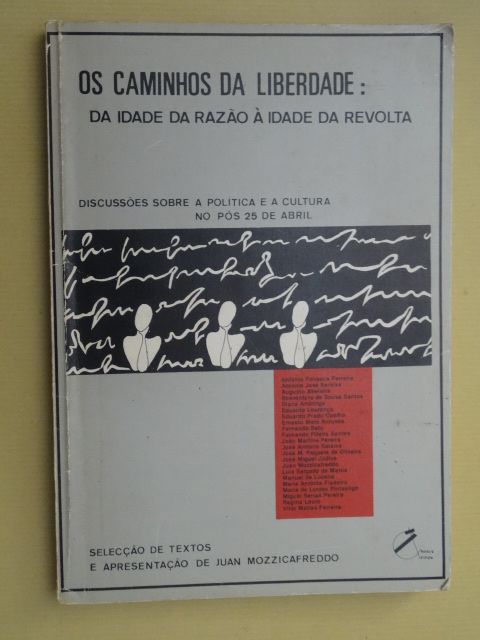 Os Caminhos da Liberdade - Da Idade da Razão, À Idade da Revolta