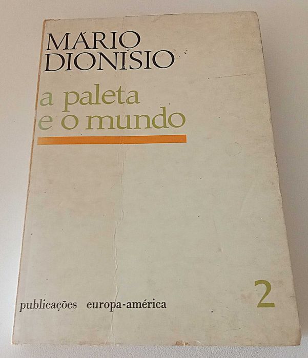 A Paleta e o Mundo (Vol II), de Mário Dionísio  PORTES GRÁTIS*
