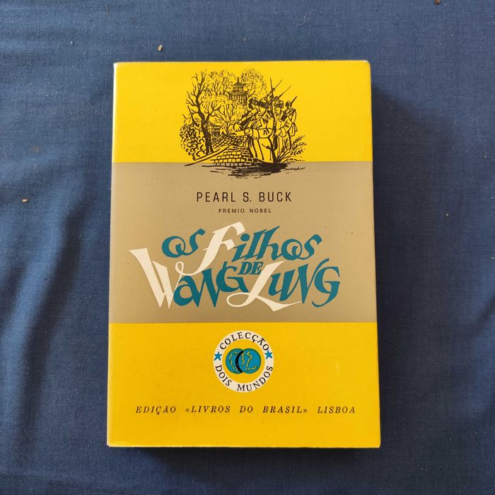 Pearl S. Buck - Os filhos d Wang Lung