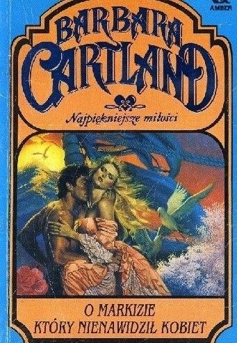 O Markizie Który Nienawidził Kobiet Barbara Cartland