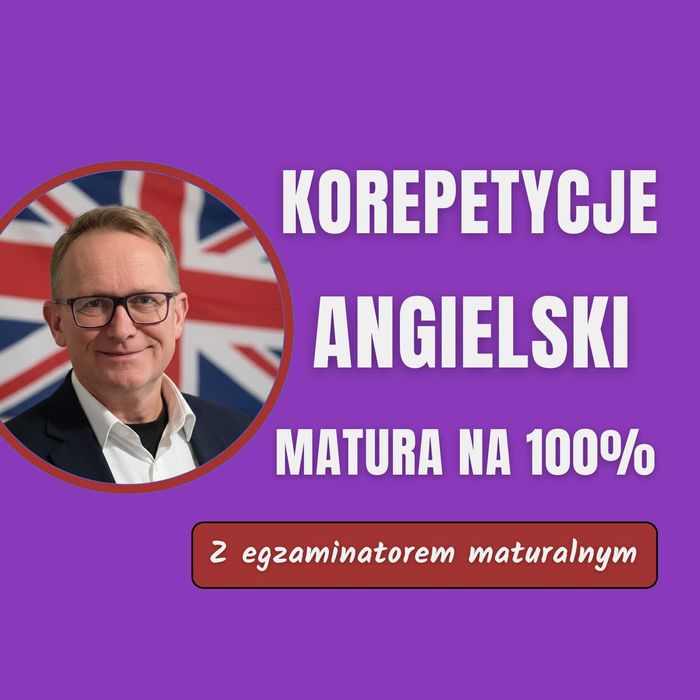 Skuteczne korepetycje angielski, szkoła średnia, matura, online