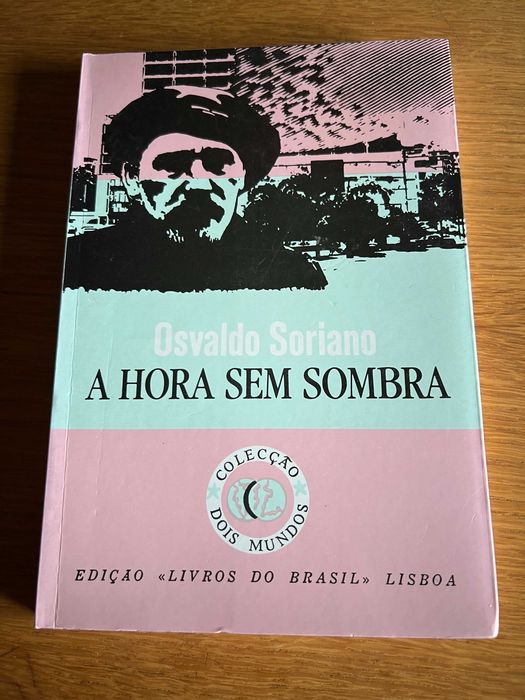 A HORA SEM SOMBRA      Osvaldo Soriano